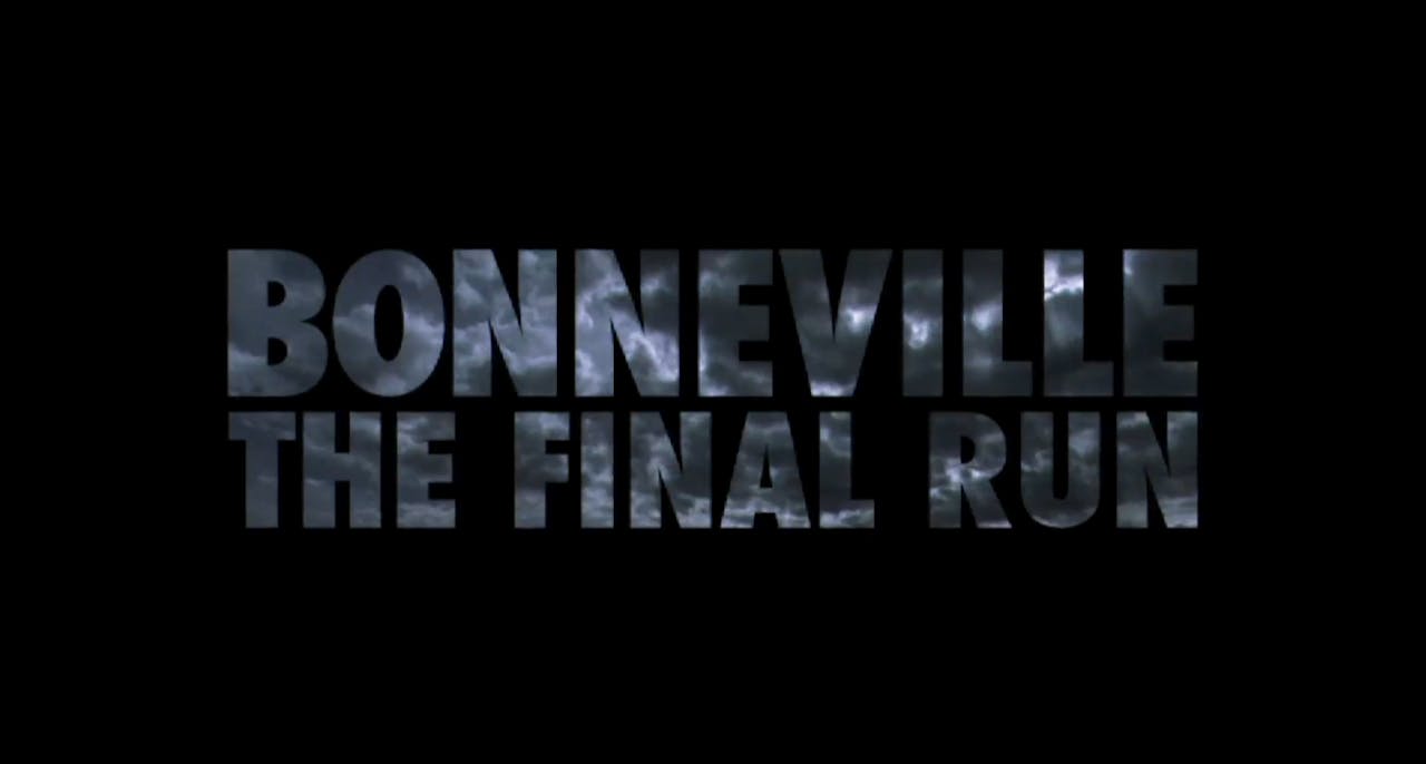 Bonneville - The final run