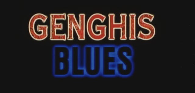 GENGHIS BLUES 