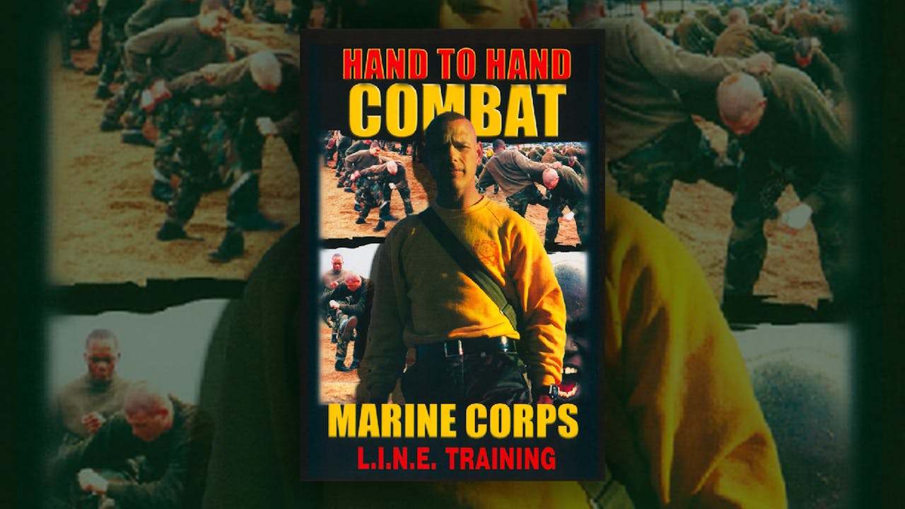 Hand to Hand Combat - Marine Corp L.I.N.E. Training
