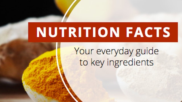 Nutritional Facts...Your Everyday Guide to Key Ingredients