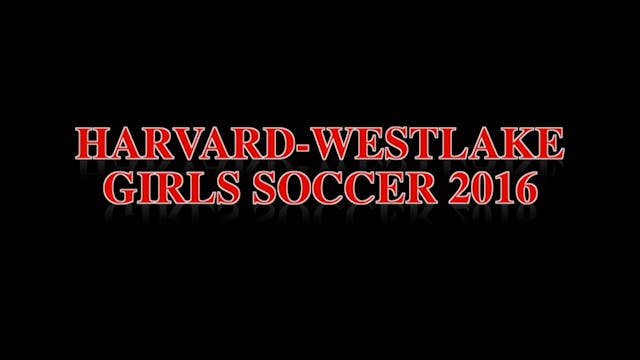 2016 Girls Soccer vs. Flintridge Sacr...