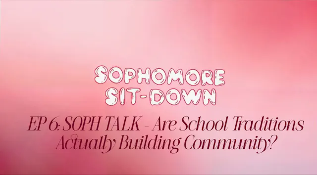 Episode 6:  Are School Traditions Act...