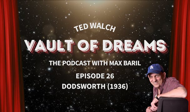 EPISODE 26: Dodsworth (1936)