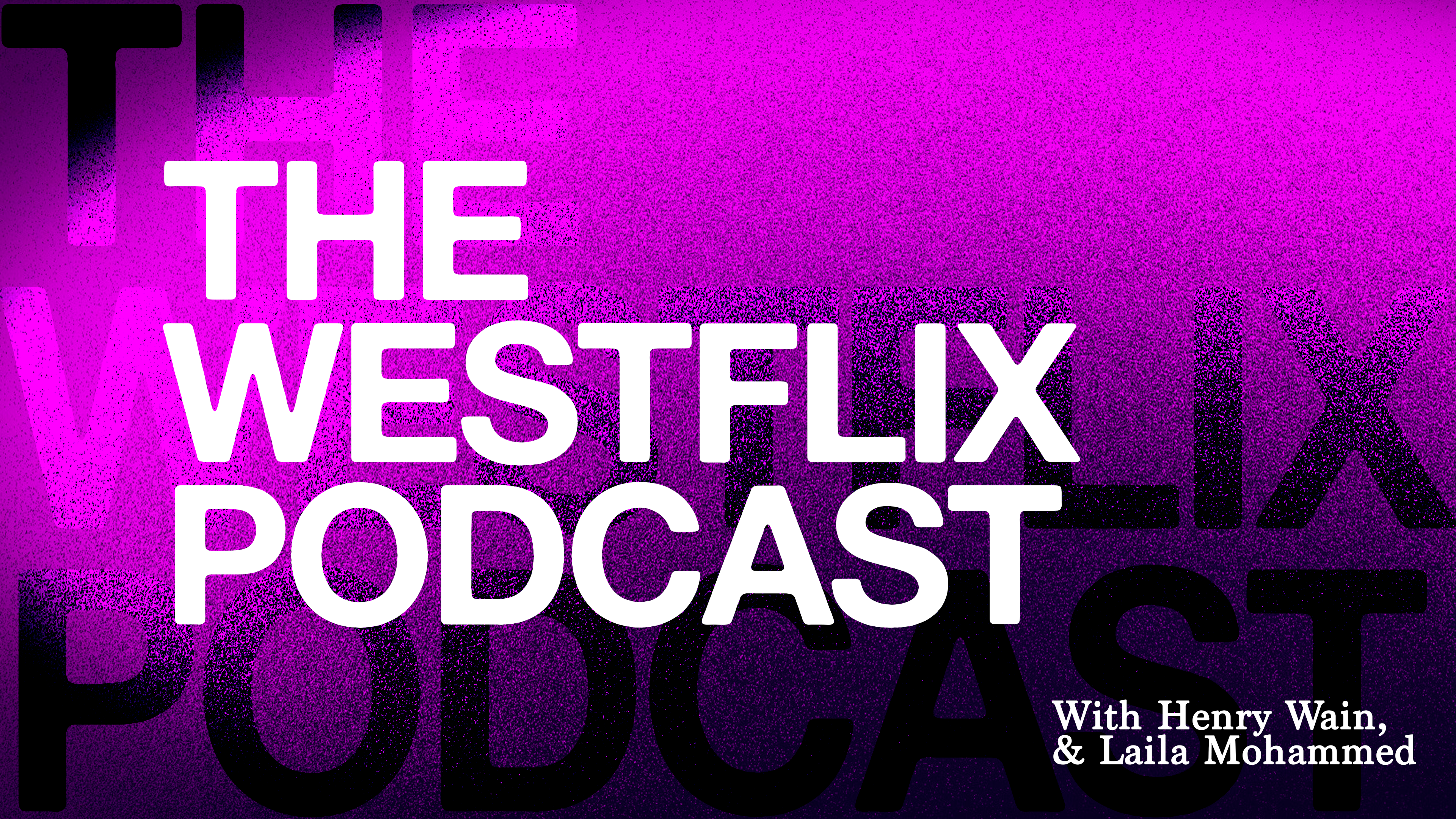 The Westflix Podcast