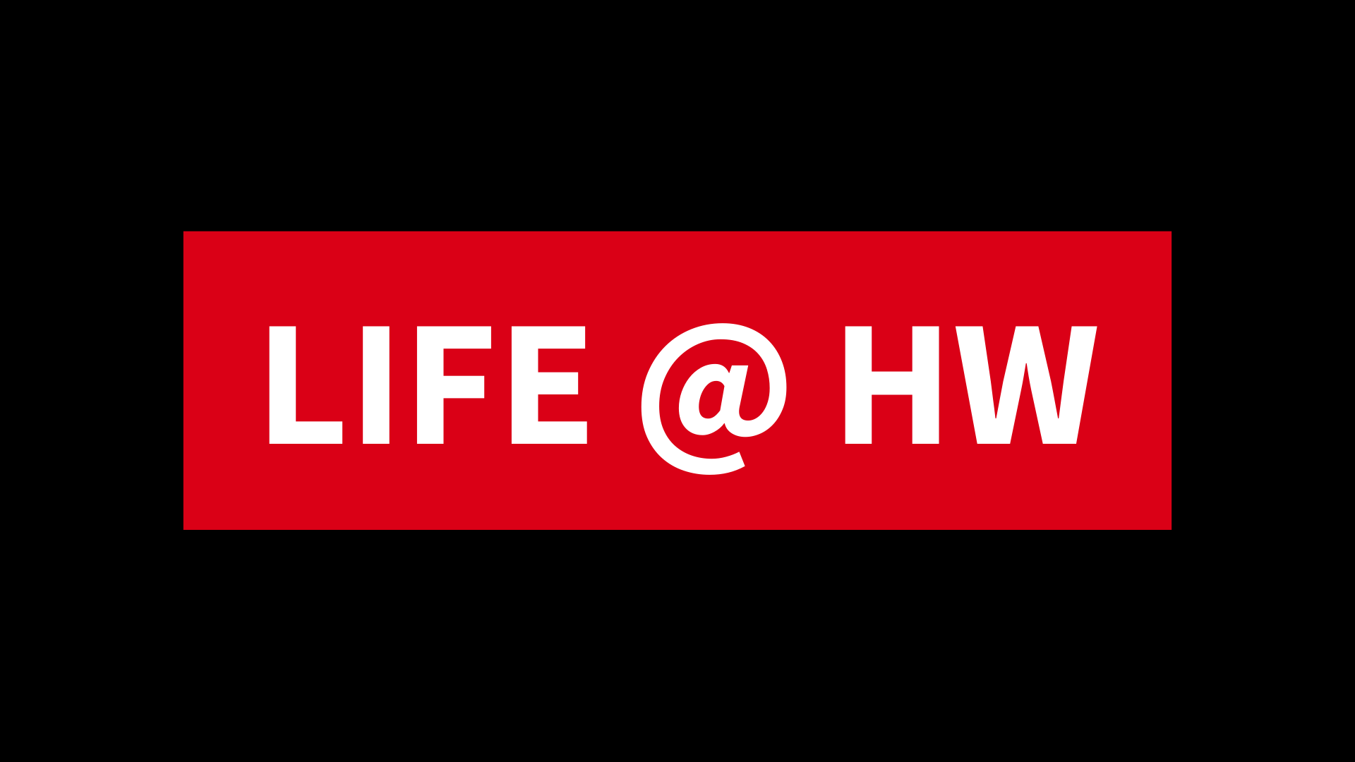 LIFE @ HW