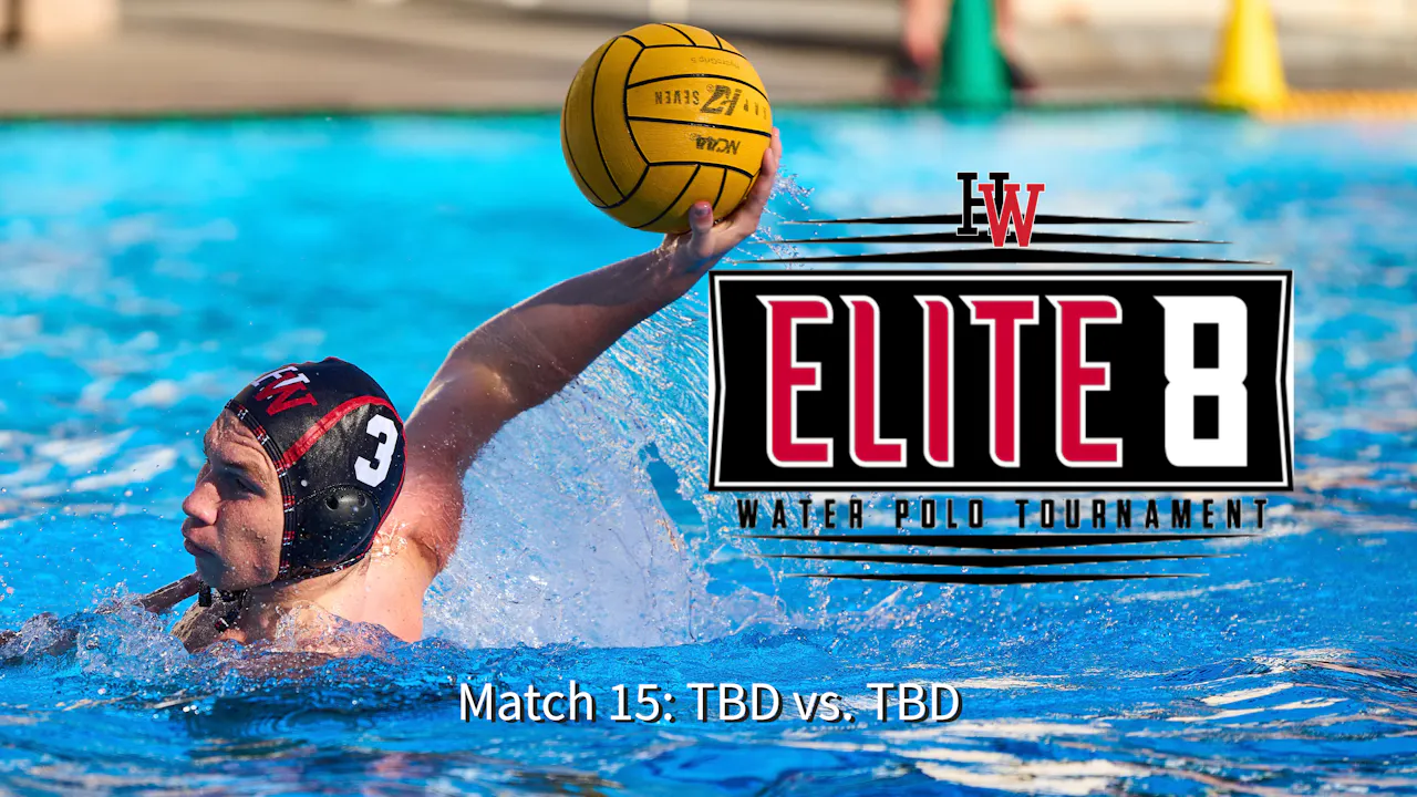 Elite 8 Teams TBD Match 15 (HWTV)