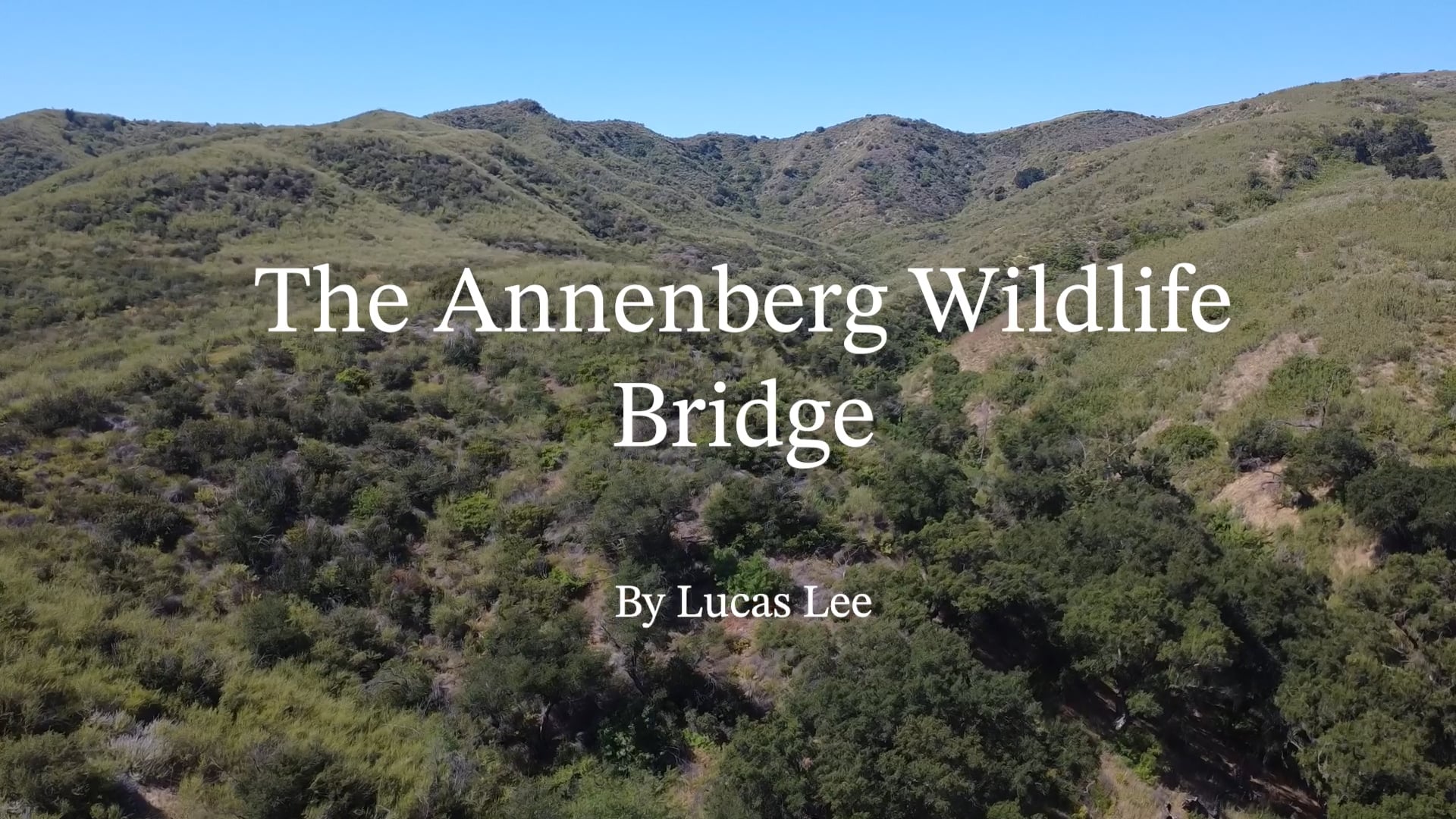 Annenberg Wildlife Bridge May 2026
