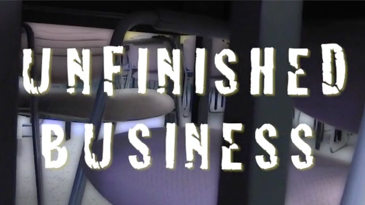 Unfinished Business