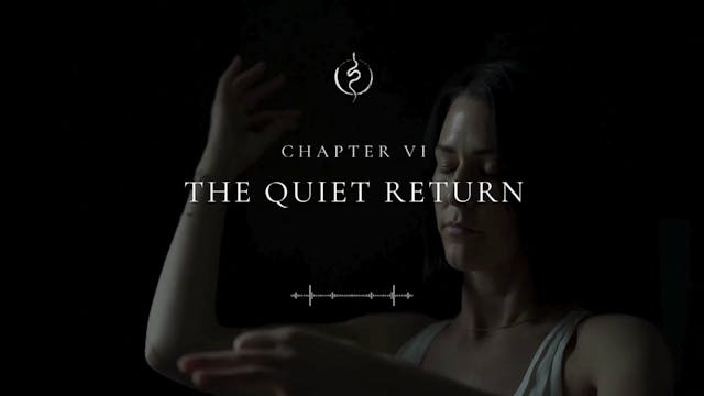 The Quiet Return