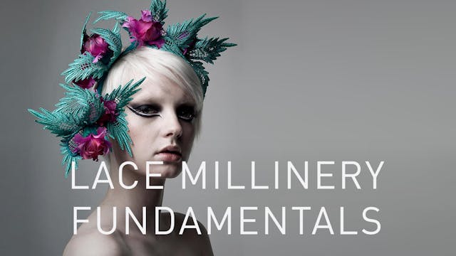 Lace Millinery Fundamentals