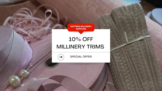 Millinery Trims 10% Off
