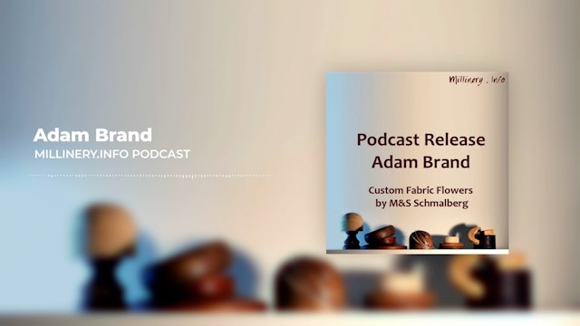 Adam Brand – Custom Fabric Flowers by M&S Schmalberg Podcast