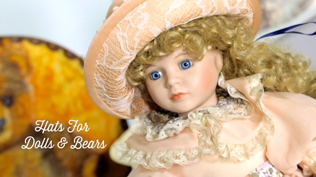 Hats For Dolls & Bears Course