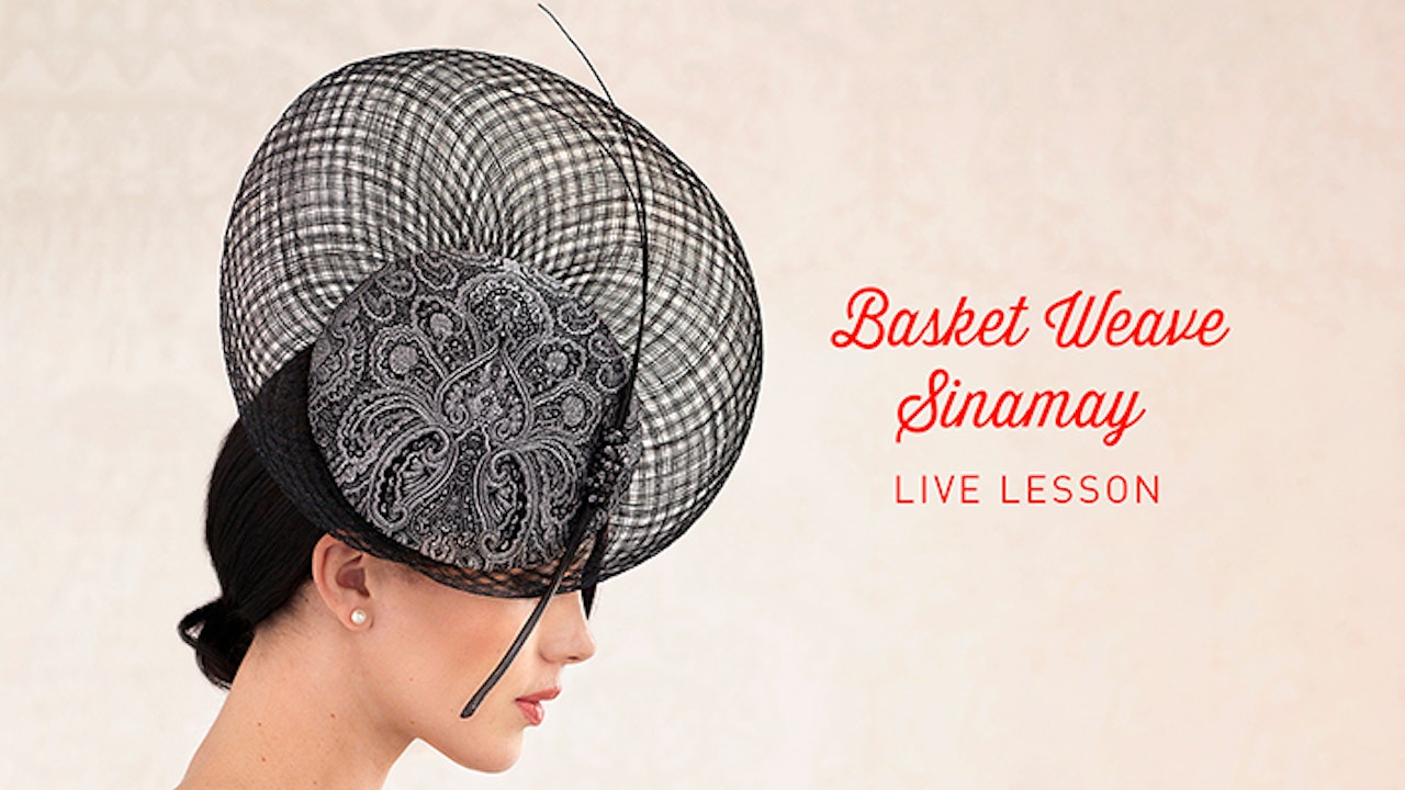 Basket Weave Sinamay Live Lesson