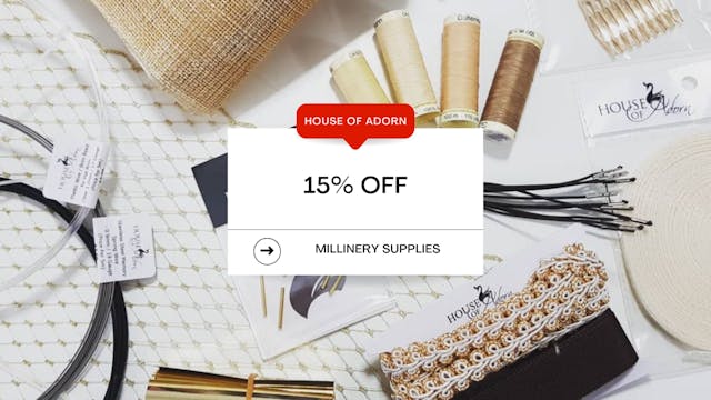 15% OFF All Millinery Supplies!