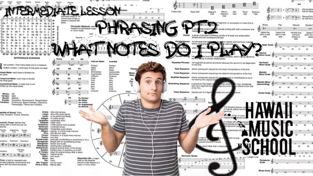 Phrasing pt2 What notes do I play?