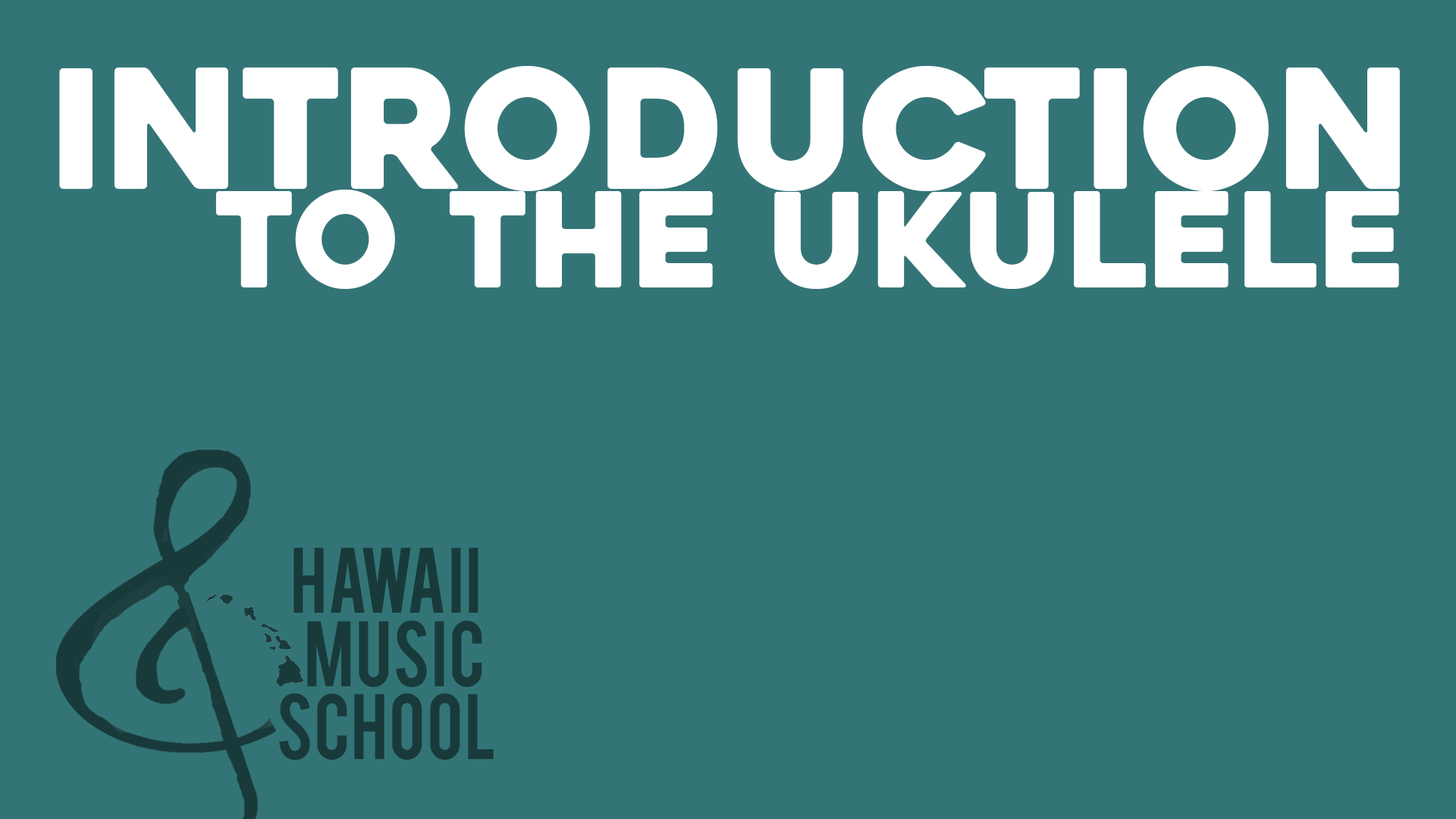 Introduction to the Ukulele