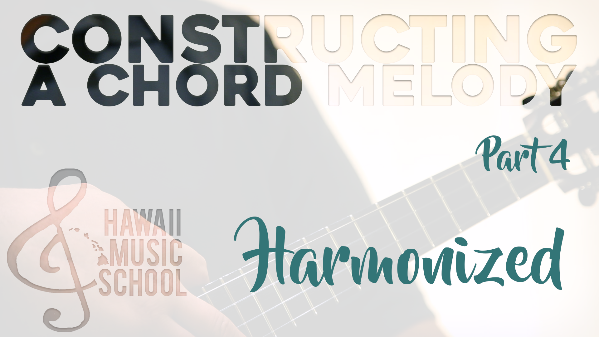 Constructing a Chord Melody (4) Harmonized