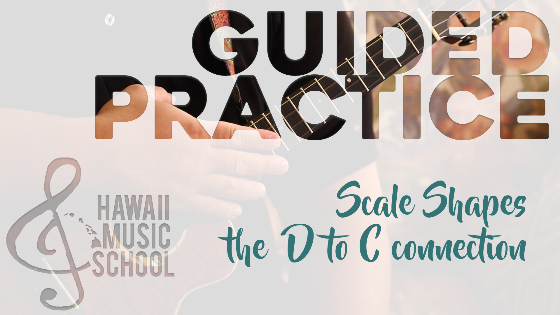 Scale Shapes - the D to C Connection (guided practice)