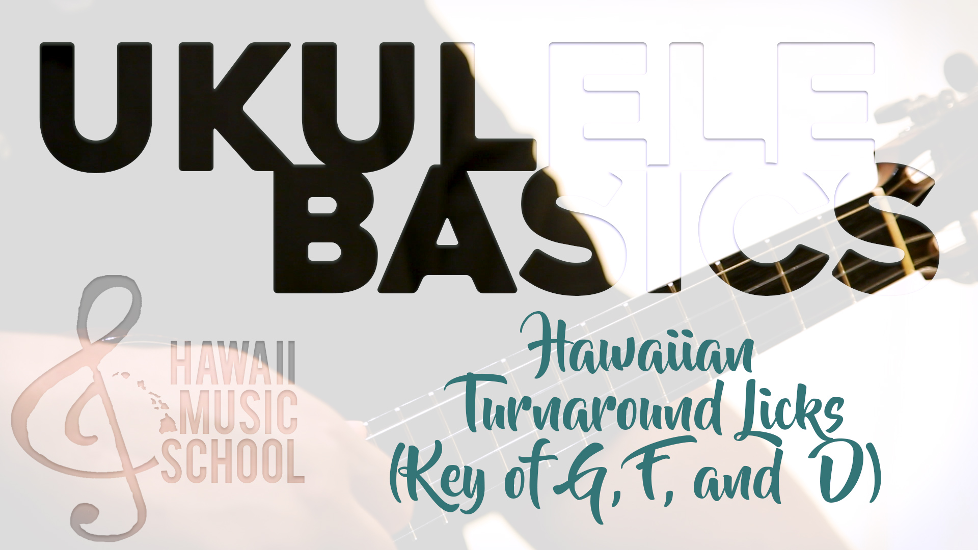 Hawaiian Turnaround Licks in the Key of G, F, and D