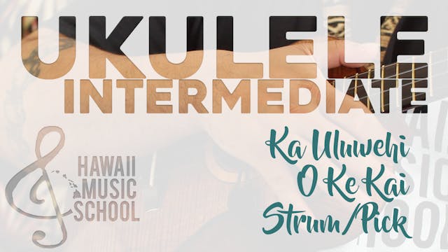 Ka Uluwehi O Ke Kai Strum/Pick