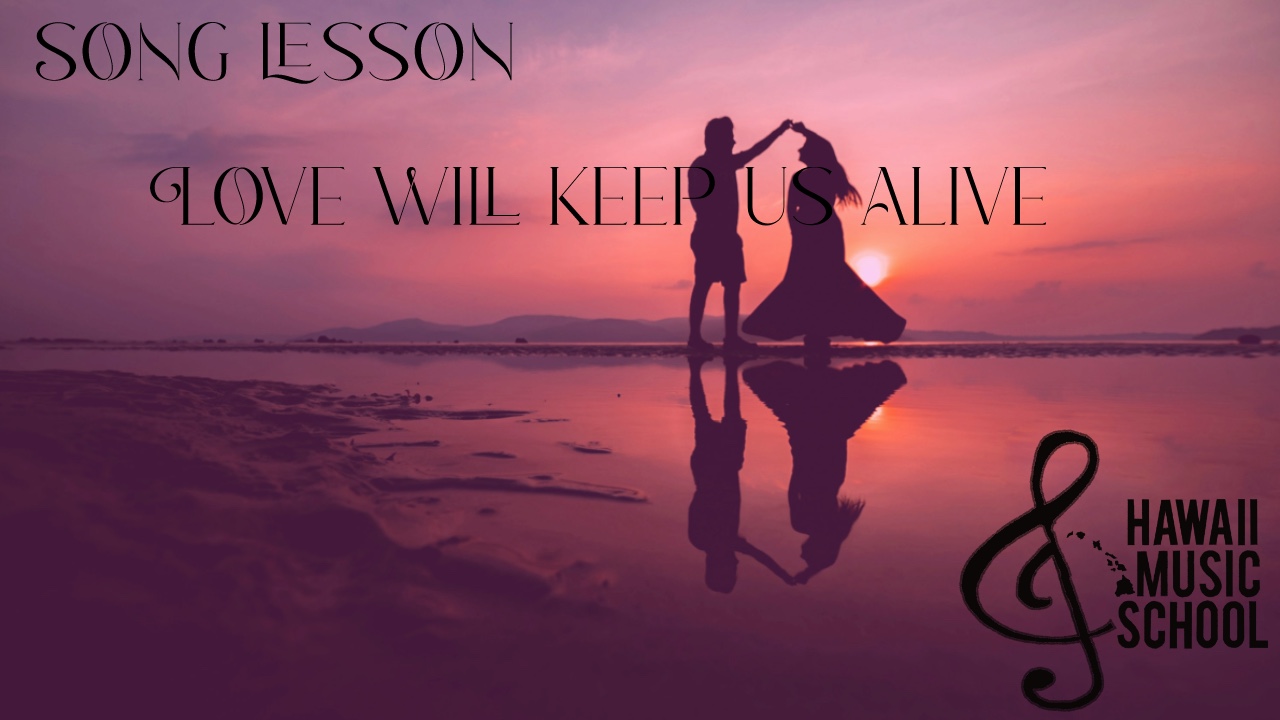 Love will keep us alive