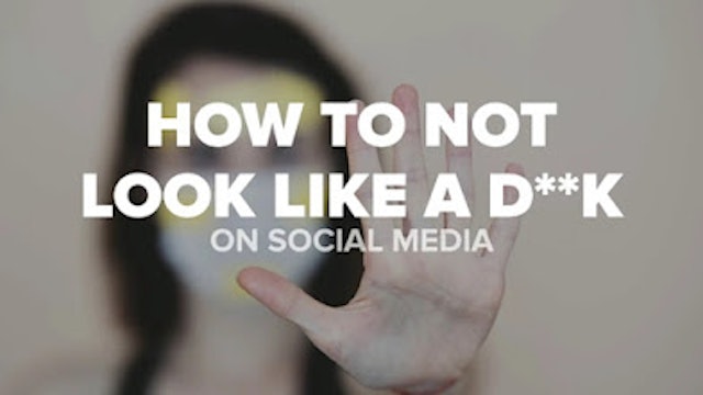 How To Not Look Like A D**k On Social Media (2025)
