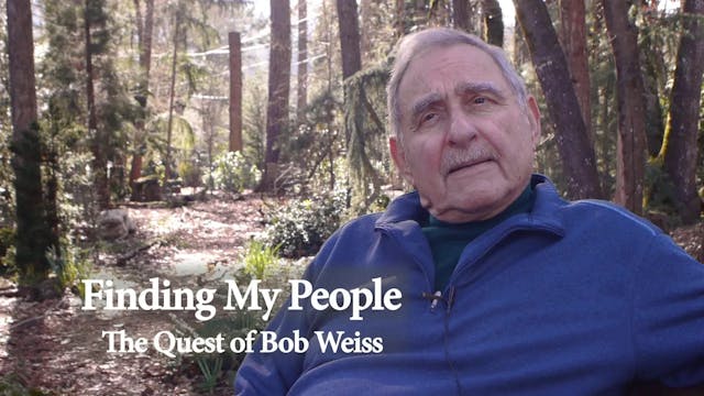 Finding My People: The Quest Of Bob Weiss