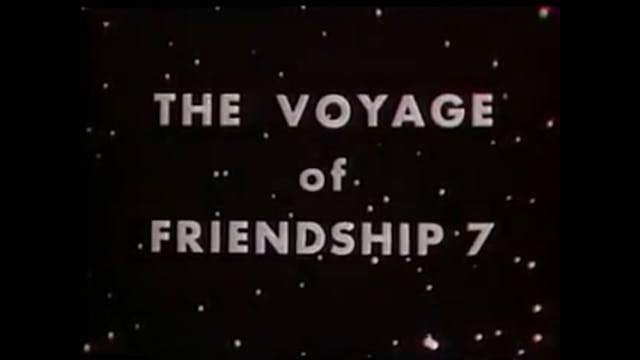 The Voyage Of Friendship 7 (1962)