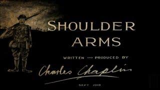 Shoulder Arms (1918)