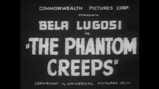 The Phantom Creeps S1 E2 Death Stalks...