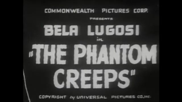 The Phantom Creeps S1 E7 The Menacing...