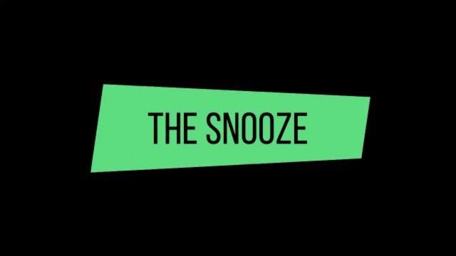 The Snooze