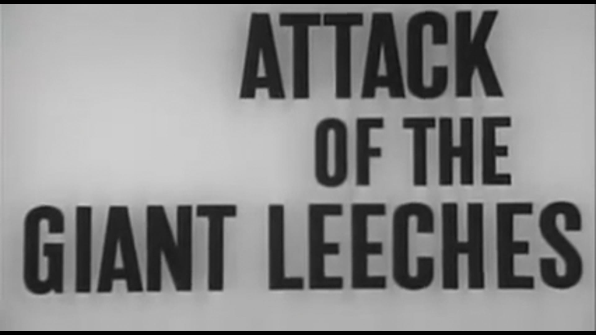 Attack Of The Giant Leeches (1959)