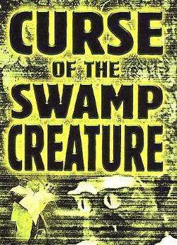 Curse Of The Swamp Creature (1968)