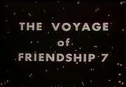 The Voyage Of Friendship 7 (1962)