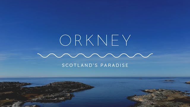 Orkney: Scotland's Paradise