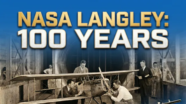 NASA Langley: 100 Years (2017)