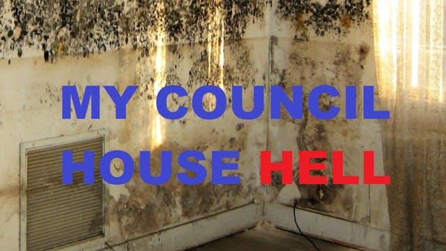 My Council House Hell