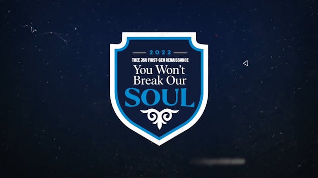 THEE First-Gen Renaissance – You Won't Break Our Soul