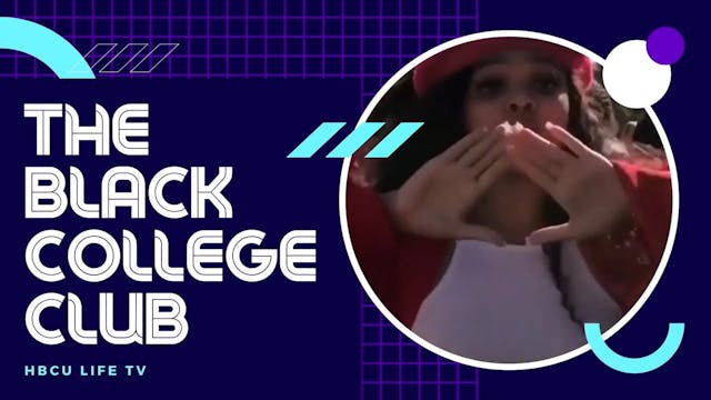 Are HBCU's Real Life | The Black College Club presented by HBCU Life TV Ep. 1