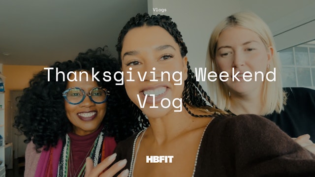 Thanksgiving Weekend Vlog