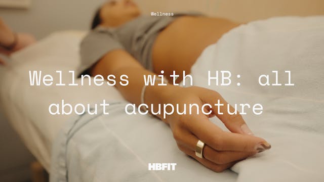 Wellness with HB: all about acupuncture 