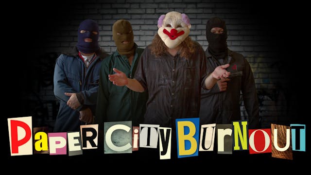 Paper City Burnout - From Diabolical Films