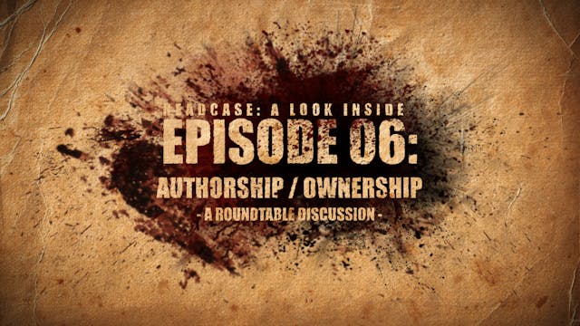 A LOOK INSIDE EP.06 - AUTHORSHIP / OWNERSHIP