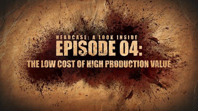 A LOOK INSIDE EP.04 - THE LOW COST OF HIGH PRODUCTION VALUE