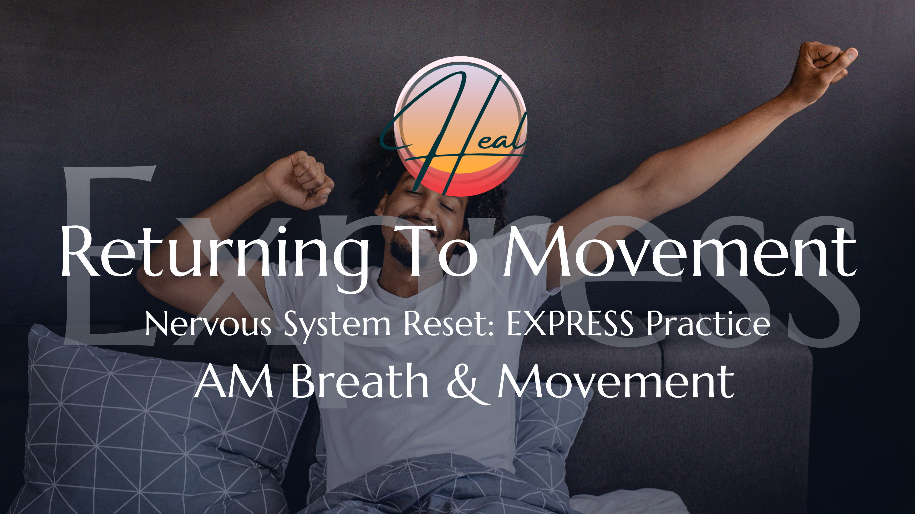AM Express Breath & Movement