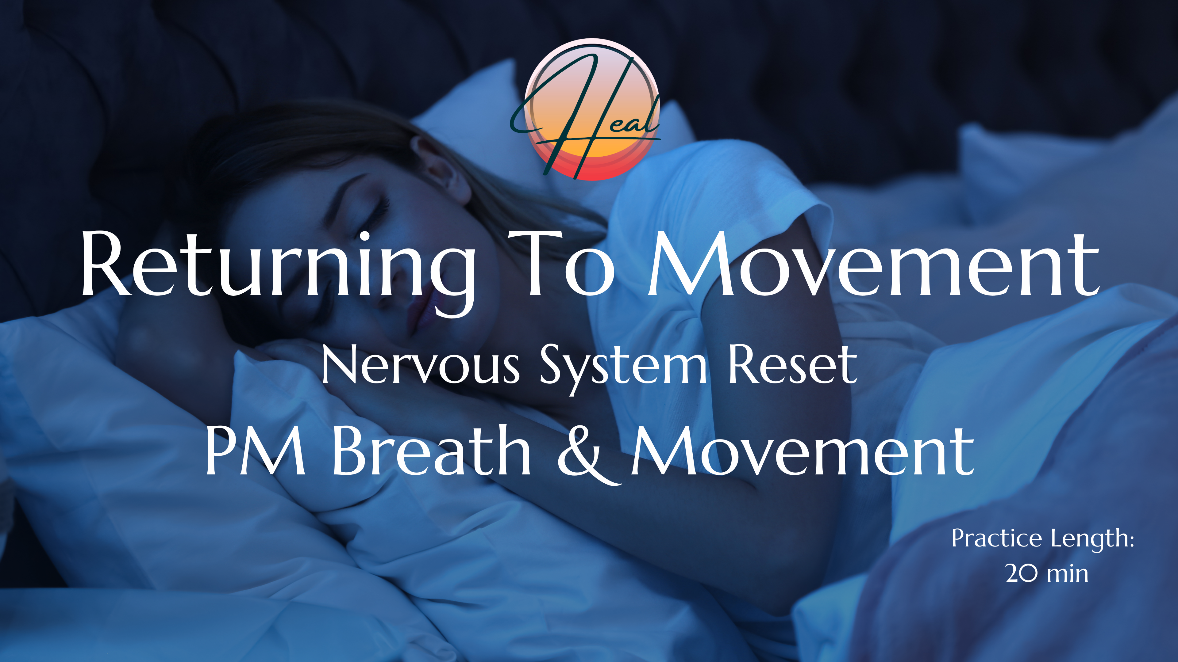 PM Breath & Movement / Nervous System Reset