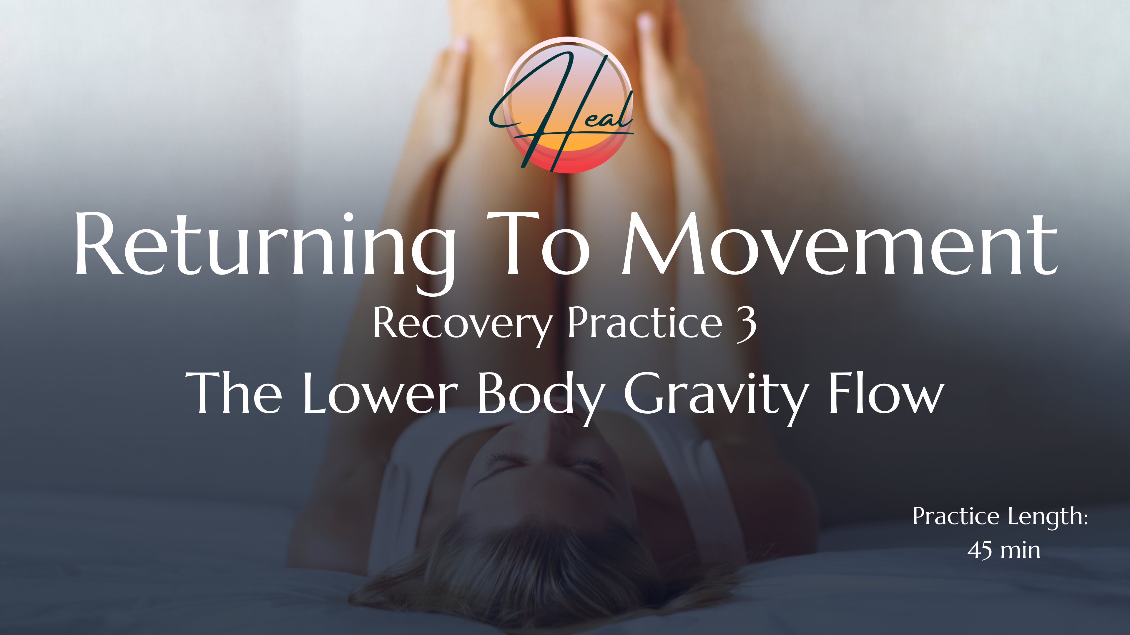 Recovery: The Lower Body Gravity Flow