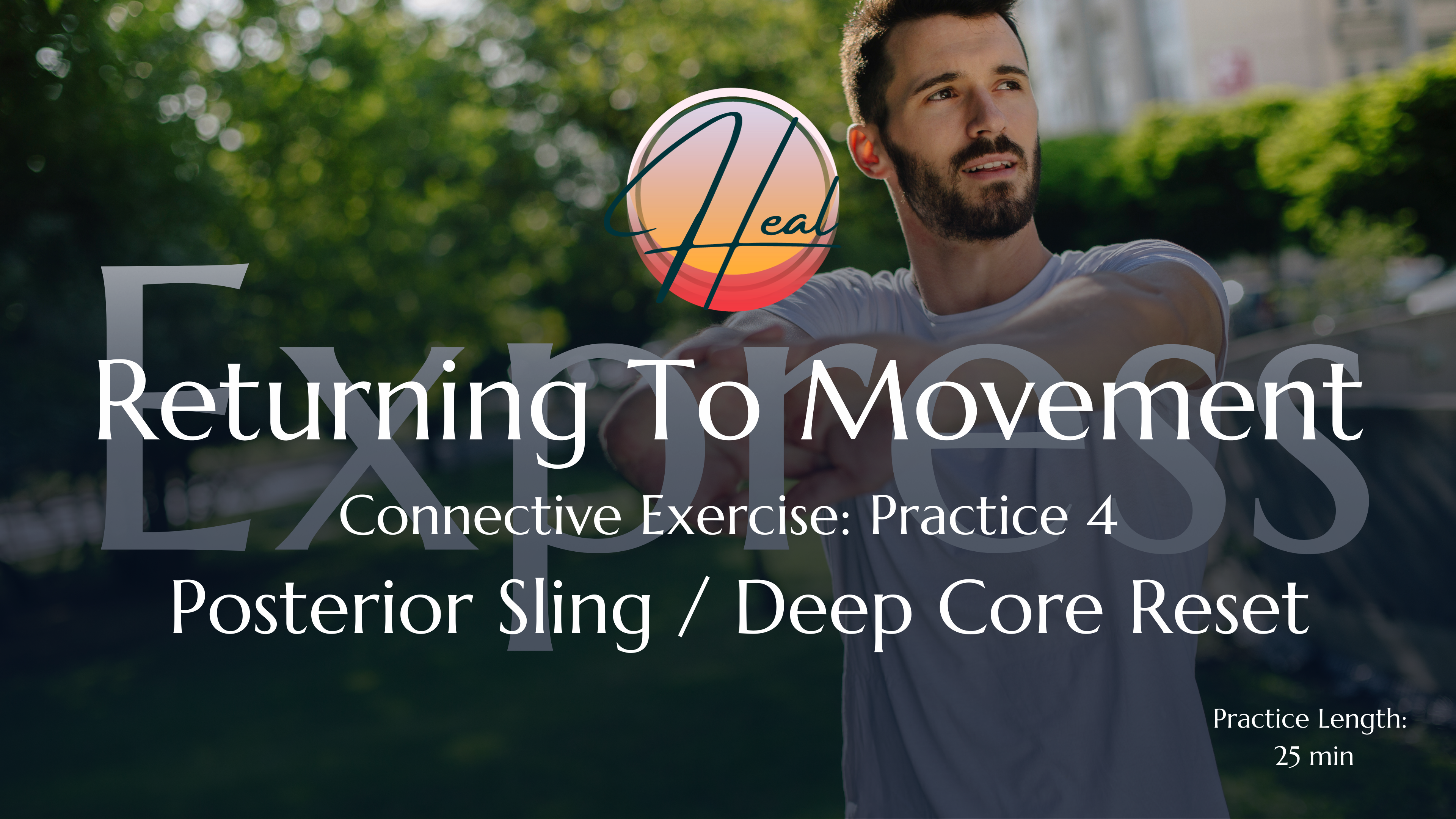 EXPRESS: Posterior Sling / Deep Core Reset